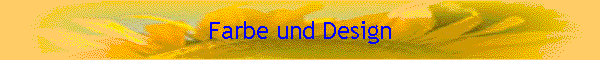 Farbe und Design