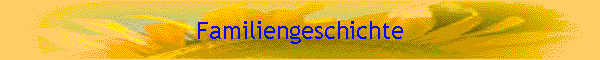 Familiengeschichte