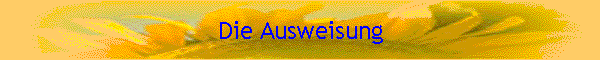 Die Ausweisung